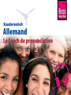cover image of Le Coach de prononciation Kauderwelsch Allemand--mot à mot